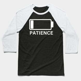 Patience Baseball T-Shirt